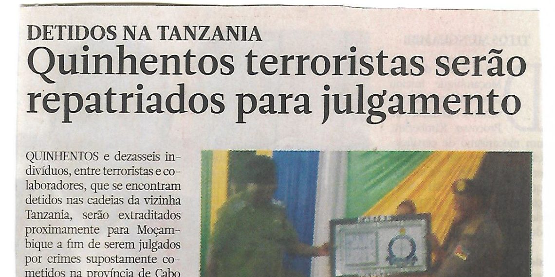 Detidos na Tanzania – Quinhentos terroristas serão repatriados para julgamento – 23 de Novembro de 2020