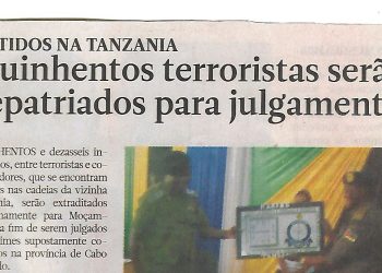 Detidos na Tanzania – Quinhentos terroristas serão repatriados para julgamento – 23 de Novembro de 2020