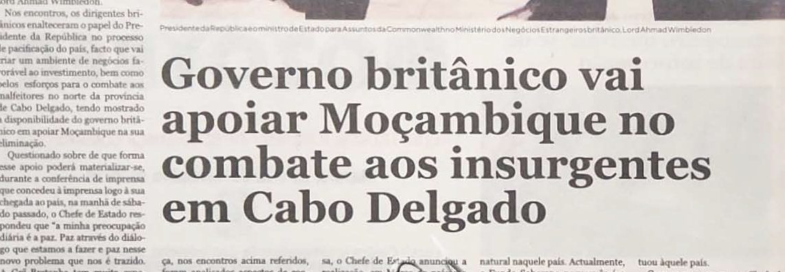 Governo britânico vai apoiar Moçambique no combate aos insurgentes em Cabo Delgado – 19 de Novembro de 2018  