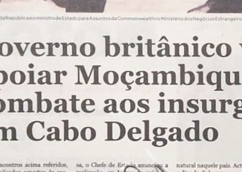 Governo britânico vai apoiar Moçambique no combate aos insurgentes em Cabo Delgado – 19 de Novembro de 2018  