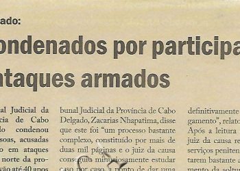 37 Condenados por participação nos ataques armados – 26 de Abril de 2019