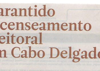 Garantido recenseamento eleitoral em Cabo Delgado – 22 de Fevereiro de 2019