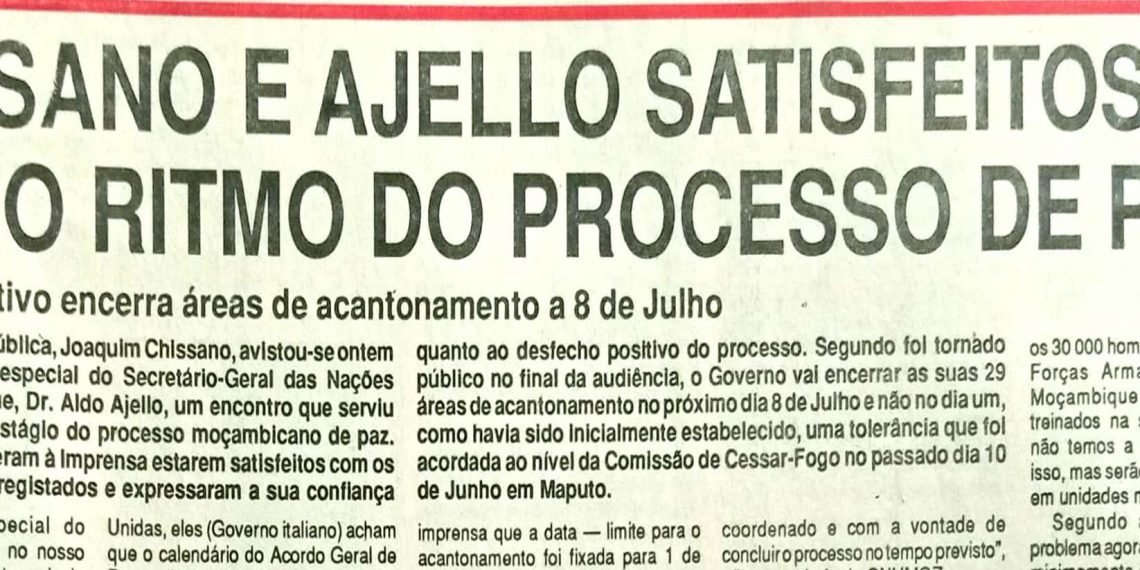 Chissano e Ajello satisfeitos com o ritmo do processo de paz – Executivo encerra áreas de acantonamento a 8 de Julho – 29 de junho de 1994