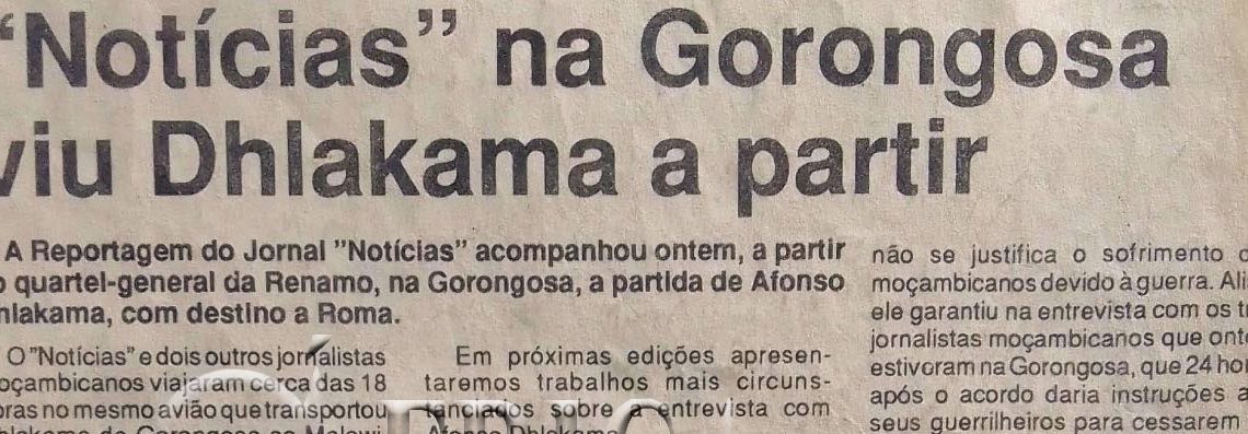 “Noticias” na Gorongosa viu Dhlakama a partir – 1 de Outubro de 1992