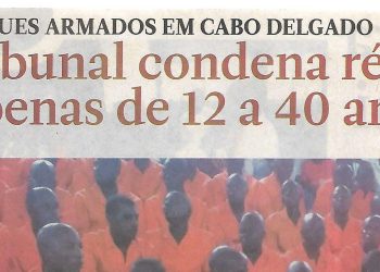 Tribunal condena réus a penas de 12 a 40 anos – 25 de Abril de 2019
