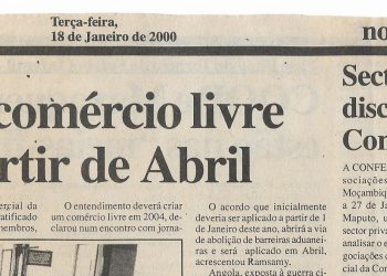 Acordo de comércio livre vigora a partir de Abril – 18 de Janeiro de 2000