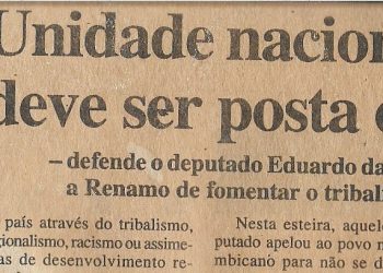 Unidade nacional não deve ser posta em causa – Defende deputado Eduardo da Silva Nihia, que acusa a Renamo de fomentar o tribalismo – 2 de Fevereiro de 2000