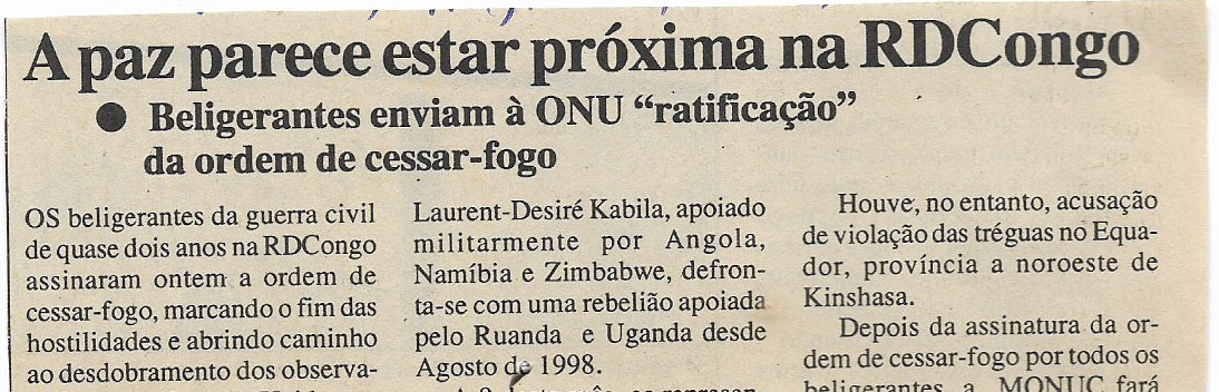 A paz parece estar próxima na RDCongo – Beligerantes enviam à Organização das Nações Unidas (ONU) “ratificação” da ordem de Cessar-Fogo – 19 de Abril de 2000