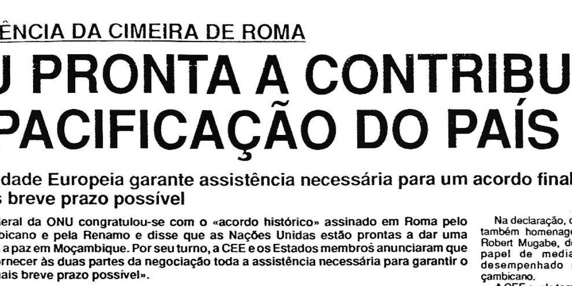 Organização das Nações Unidas (ONU) pronta a contribuir na pacificação do país – Comunidade Europeia garante assistência necessária para um acordo final no mais breve prazo possível – 13 de Agosto de 1992