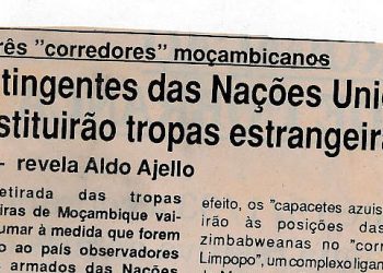 Nos três “corredores” moçambicanos – Contingentes das Nações Unidas substituirão tropas estrangeiras – 15 de Janeiro de 1993