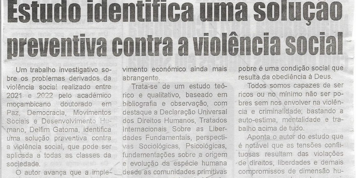 Da autoria do académico Delfim Gatoma: Estudo identifica uma solução preventiva contra a violência social – 20 de Janeiro de 2023