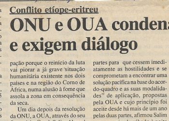 Conflito etíope-eritreu: ONU e OUA condenam guerra e exigem diálogo – 15 de Maio de 2000