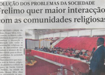 Solução dos problemas da sociedade: Frelimo quer maior interacção com as comunidades religiosas – 27 de Janeiro de 2023