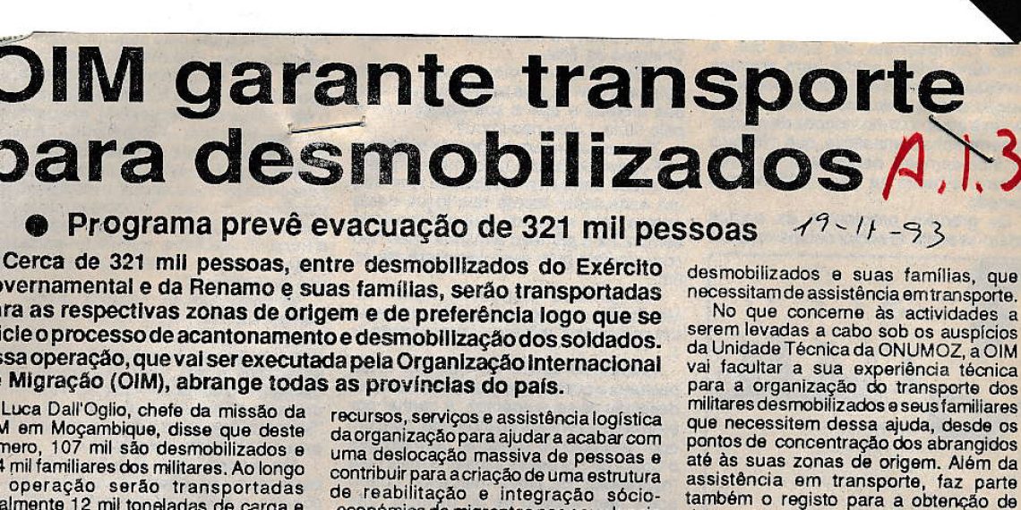 Organização Internacional de Migração (OIM) garante transporte para desmobilizados: Programa prevê evacuação de 321 mil pessoas – 19 de Novembro de 1993