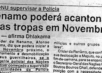 Se a ONU supervisar a Polícia: Renamo poderá acantonar suas tropas em Novembro – 14 de Outubro de 1993