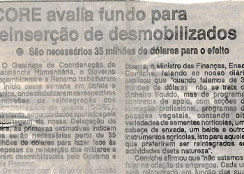 Comissão de Reintegração (CORE) avalia fundo para reinserção de desmobilizados: São necessários 35 milhões de dólares para o efeito – 12 de Novembro de 1993