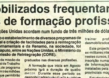 Desmobilizados frequentarão cursos de formação profissional: Governo e Nações Unidas acordam num fundo de três milhões de dólares para o efeito – 27 de Julho de 1994