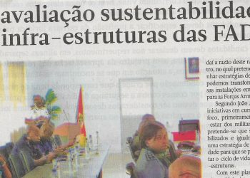 Em avaliação sustentabilidade das infra-estruturas das Forças Armadas de Defesa de Moçambique (FADM) – 06 de Março de 2023