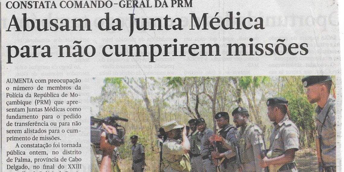Constata comando-geral da Polícia da República de Moçambique: Abusam da Junta Médica para não cumprirem com missões – 26 de Outubro de 2022