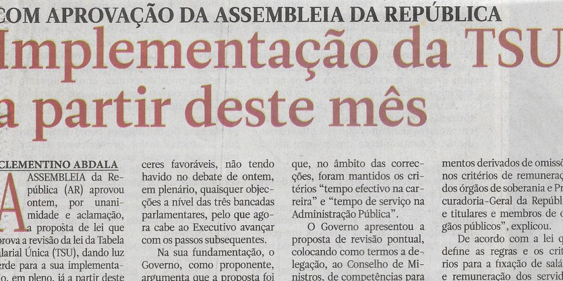 Com aprovação da Assembleia da República (AR): Implementação da Tabela Salarial Única (TSU) a partir deste mês – 08 de Outubro de 2022