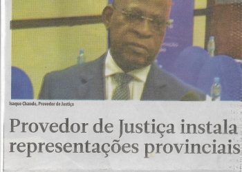 Provedor de Justiça instala representações provinciais – 08 de Outubro de 2022