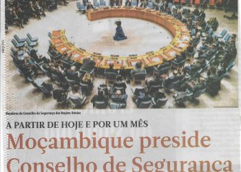 A partir de hoje e por um mês: Moçambique preside o Conselho de Segurança – 01 de Março de 2023