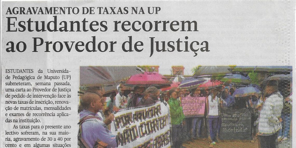 Agravamento de taxas na UP (Universidade Pedagógica): Estudantes recorrem ao Provedor de Justiça – 21 de Fevereiro de 2023