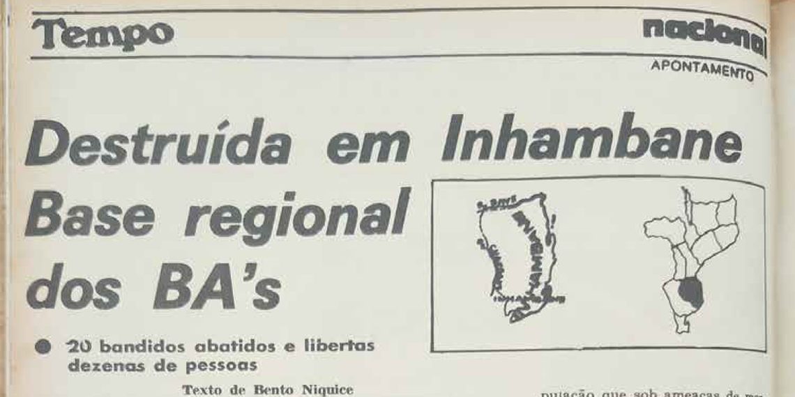 Destruída em Inhambane Base regional dos Bandidos Armados (BA´s) – 31 de Agosto de 1986