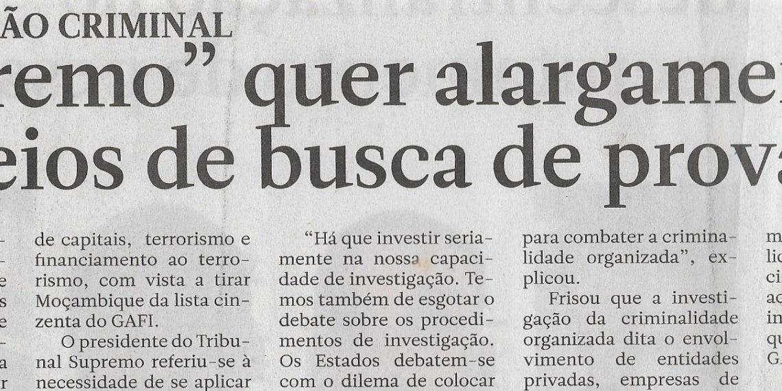 Investigação criminal: “Supremo” quer alargamento de meios de busca de prova – 02 de Março de 2023