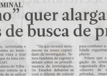 Investigação criminal: “Supremo” quer alargamento de meios de busca de prova – 02 de Março de 2023
