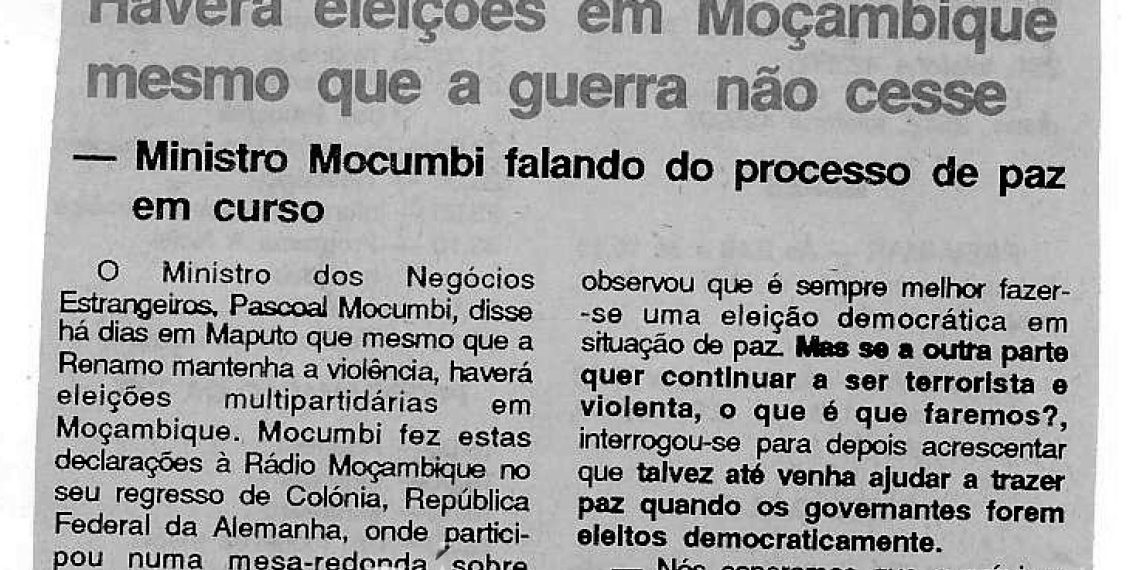 Haverá eleições em Moçambique mesmo que a guerra não cesse – 27 de Março de 1991