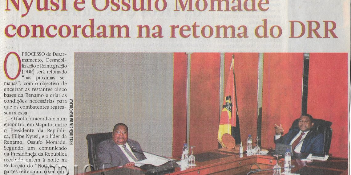 Nas próximas semanas: Nyusi e Ossufo Momade concordam na retoma do DDR – 06 de Abril de 2022