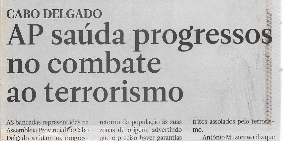 Cabo Delgado: Assembleia Provincial (AP) saúda progressos no combate ao terrorismo – 05 de Abril de 2022
