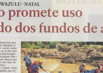 Inundações em Kwazulu-Natal: Governo promete uso adequado dos fundos de ajuda – 20 de Abril de 2022