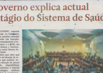 Governo explica actual estágio do Sistema de Saúde – 20 de Abril de 2022