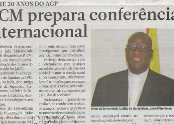 Sobre 30 anos do Acordo Geral de Paz: Universidade Católica de Moçambique prepara conferência internacional – 08 de Abril de 2022
