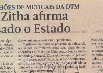 Desvio de 113 milhões de meticais da Direcção Nacional do Trabalho Migratório (DTM): Anastácia Zitha afirma não ter lesado o Estado – 20 de Abril de 2022