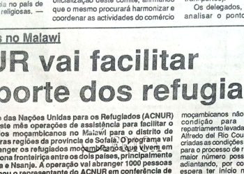 Moçambicanos no Malawi: ACNUR vai facilitar transporte dos refugiados – 22 de Junho de 1994