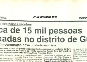 Refugiados nos países vizinhos: Cerca de 15 mil pessoas refixadas no distrito de Guro – 27 de Junho de 1994