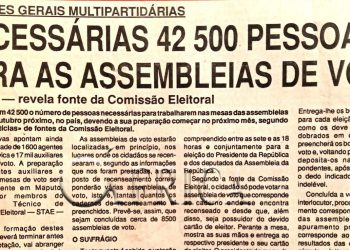 Eleições gerais multipartidárias: Necessárias 42 500 pessoas para as assembleias de voto – 01 de Agosto de 1994