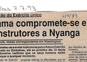 Para a formação do Exército único: Dhlakama compromete-se enviar seus instrutores a Nyanga . 07 de Julho de 1993