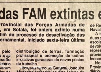 Unidades das Forças Armadas de Moçambique extintas em Sofala – 09 de Agosto de 1994