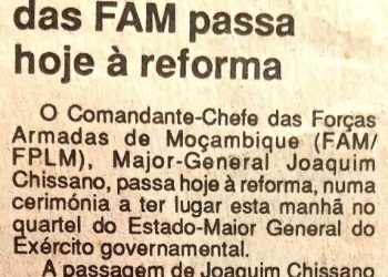 Comandante-Chefe das Forças Armadas de Moçambique passa hoje à reforma – 12 de Agosto de 1994