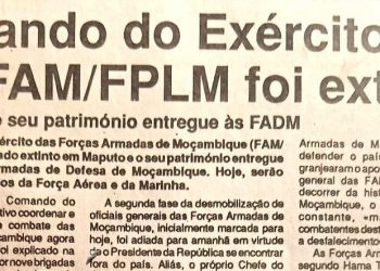Comando do Exército das Forças Armadas de Moçambique/Forças Populares de Libertação de Moçambique (FAM/FPLM) foi extinto – 15 de Agosto de 1994