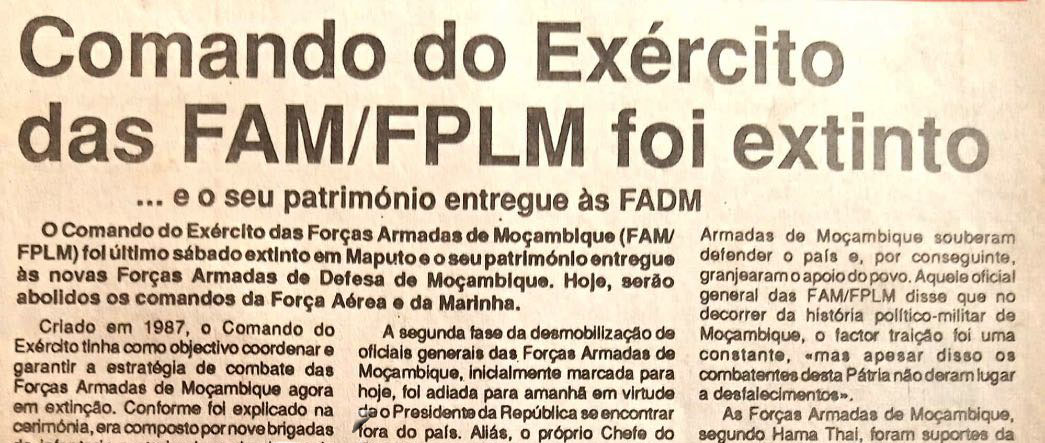 Comando do Exército das Forças Armadas de Moçambique/Forças Populares de Libertação de Moçambique (FAM/FPLM) foi extinto – 15 de Agosto de 1994