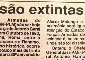 Forças Armadas de Moçambique são extintas hoje – 16 de Agosto de 1994
