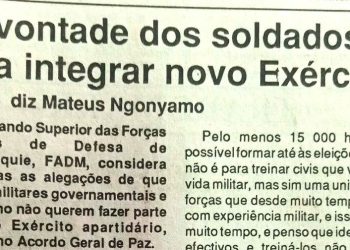 Há vontade dos soldados para integrar novo Exército – 18 de Agosto de 1994