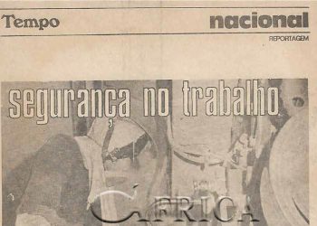Segurança no trabalho: O mais importantes é a saúde do homem – 08 de Março de 1981
