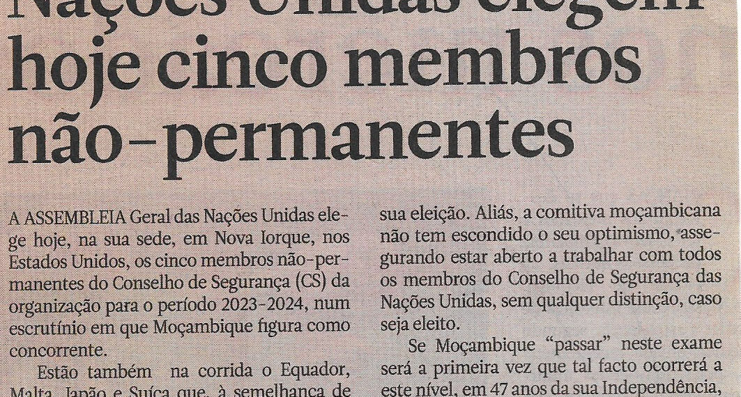 Com Moçambique na concorrência: Nações Unidas elegem hoje cinco membros não-permanentes –  09 de Junho de 2022