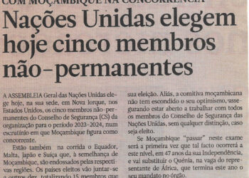 Com Moçambique na concorrência: Nações Unidas elegem hoje cinco membros não-permanentes –  09 de Junho de 2022